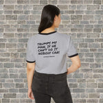 TRUMP GAL 100% (Cotton Ringer T-Shirt)