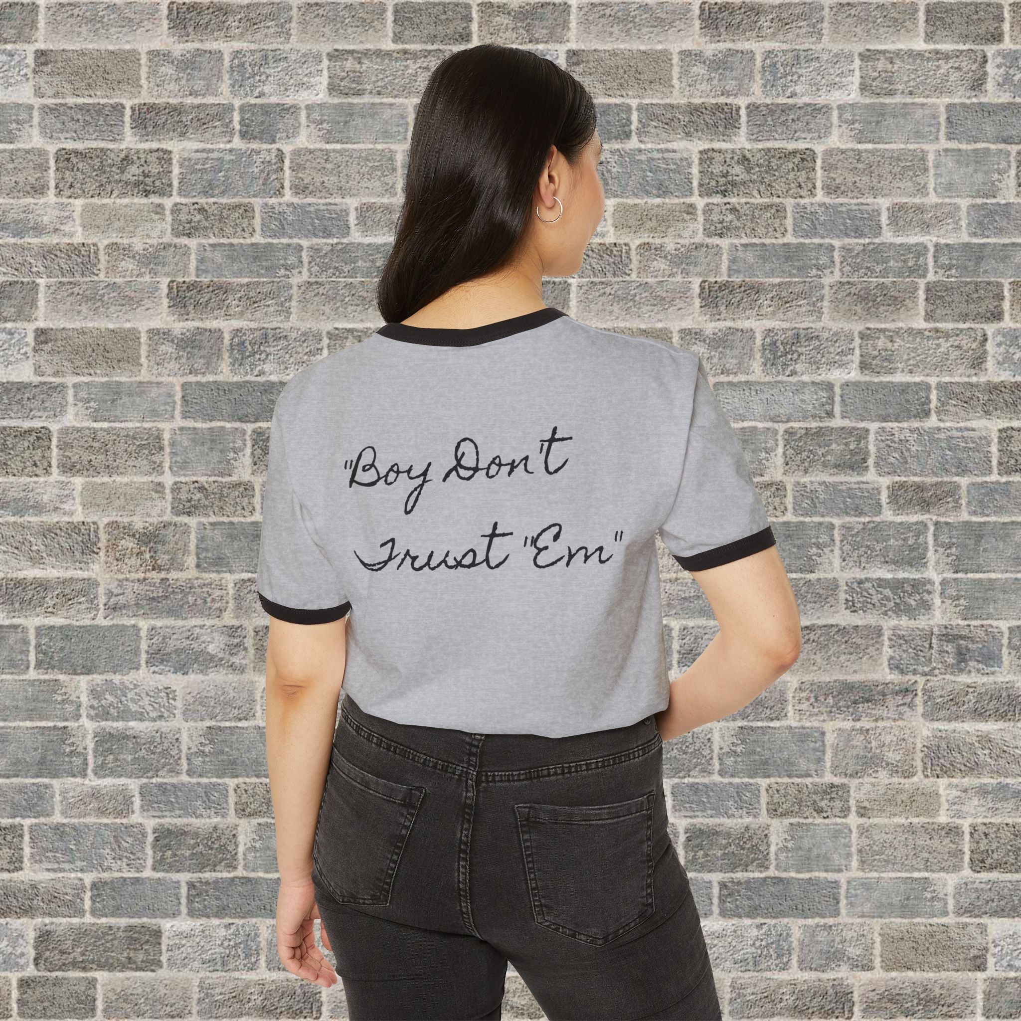 AMERICAN GIRLS BOYS DON'T TRUST 'EM (Cotton Ringer T-Shirt)