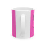 OSTOMY GIRL pink Ceramic Mug 11oz