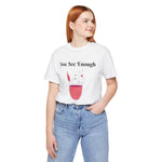 YOU ARE ENOUGH-PERSON BEHIND ME (Womens Short Sleeve Jersey Tee)
