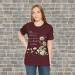 BLOOM WHERE YOU ARE PLANTED (Short Sleeve Jersey Tee)