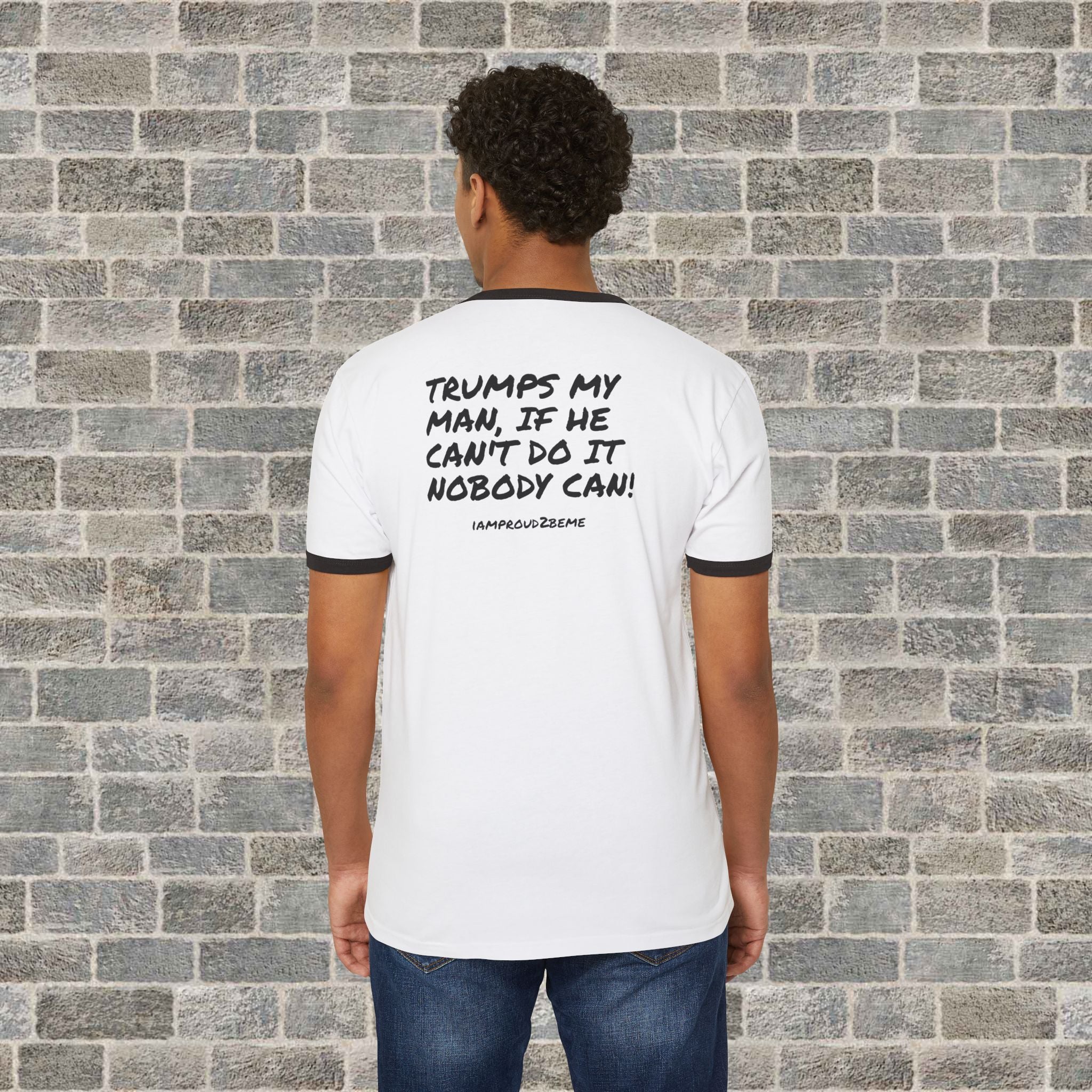 TRUMP MAN 100% (Cotton Ringer T-Shirt)