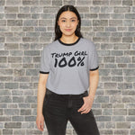 TRUMP GIRL 100% (Cotton Ringer T-Shirt)