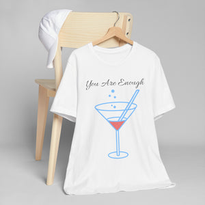 YOU ARE ENOUGH-PERSON BEHIND ME (Womens Short Sleeve Jersey Tee)
