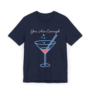 YOU ARE ENOUGH-PERSON BEHIND ME (Womens Short Sleeve Jersey Tee)