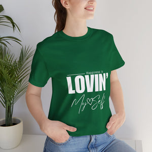 LOVIN' MYSELF  (Short Sleeve Jersey Tee)