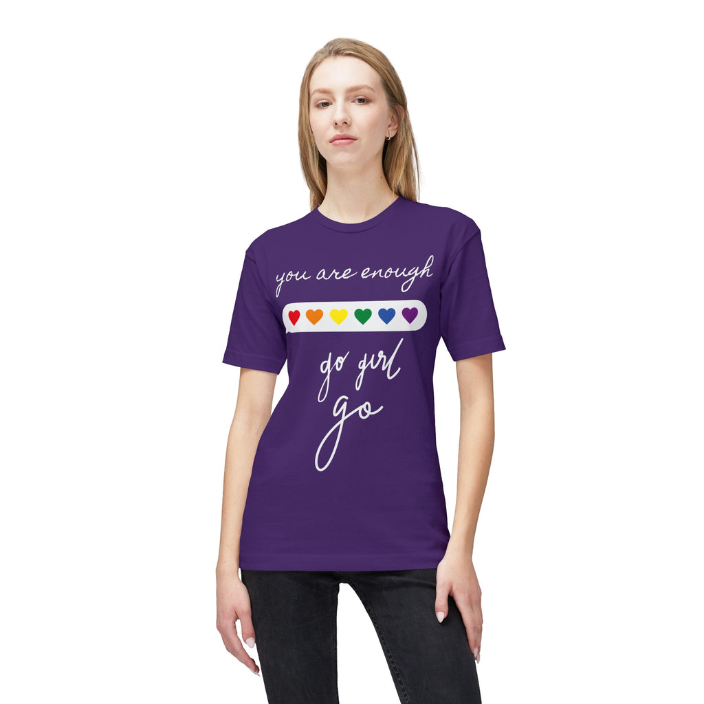 YOU ARE ENOUGH GO GIRL GO PERSON IN FRONT OF YOU (Midweight T-shirt)