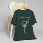 YOU ARE ENOUGH-PERSON BEHIND ME (Womens Short Sleeve Jersey Tee)