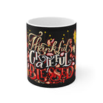 THANKFUL GRATEFUL BLESSED Ceramic Mug 11oz