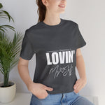 LOVIN' MYSELF  (Short Sleeve Jersey Tee)