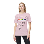 YOU ARE ENOUGH GO GIRL GO PERSON IN FRONT OF YOU (Midweight T-shirt)