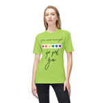 YOU ARE ENOUGH GO GIRL GO PERSON IN FRONT OF YOU (Midweight T-shirt)