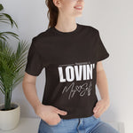 LOVIN' MYSELF  (Short Sleeve Jersey Tee)