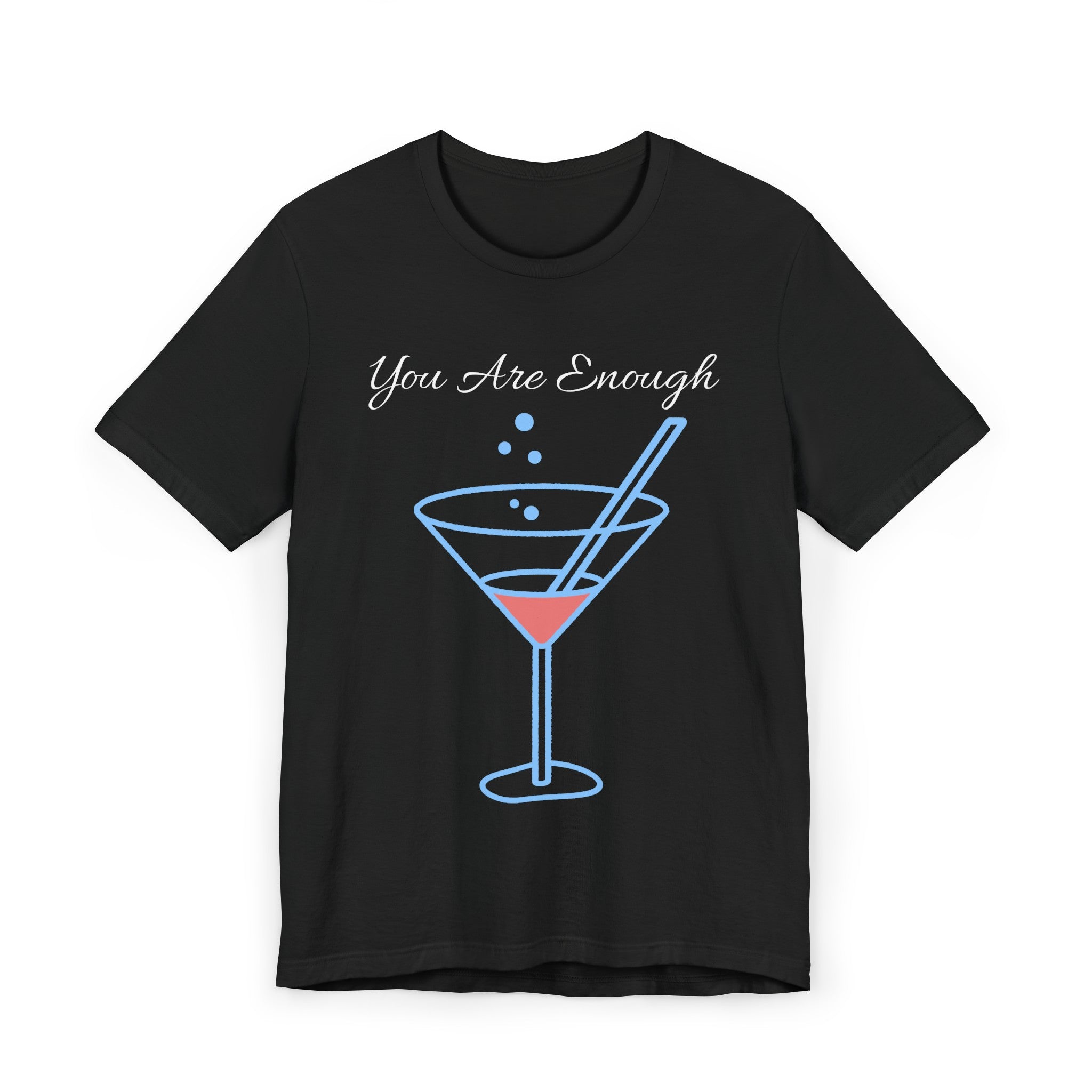 YOU ARE ENOUGH-PERSON BEHIND ME (Womens Short Sleeve Jersey Tee)