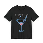 YOU ARE ENOUGH-PERSON BEHIND ME (Womens Short Sleeve Jersey Tee)