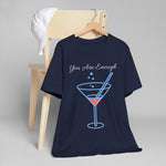 YOU ARE ENOUGH-PERSON BEHIND ME (Womens Short Sleeve Jersey Tee)