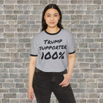 TRUMP SUPPORTER 100% (Cotton Ringer T-Shirt)