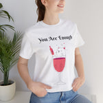 YOU ARE ENOUGH-PERSON BEHIND ME (Womens Short Sleeve Jersey Tee)
