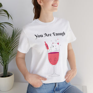 YOU ARE ENOUGH-PERSON BEHIND ME (Womens Short Sleeve Jersey Tee)