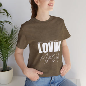 LOVIN' MYSELF  (Short Sleeve Jersey Tee)