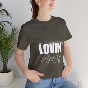LOVIN' MYSELF  (Short Sleeve Jersey Tee)
