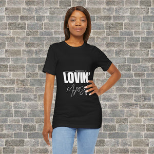 LOVIN' MYSELF  (Short Sleeve Jersey Tee)