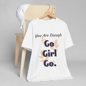 YOU ARE ENOUGH-PERSON BEHIND ME (Womens Short Sleeve Jersey Tee)