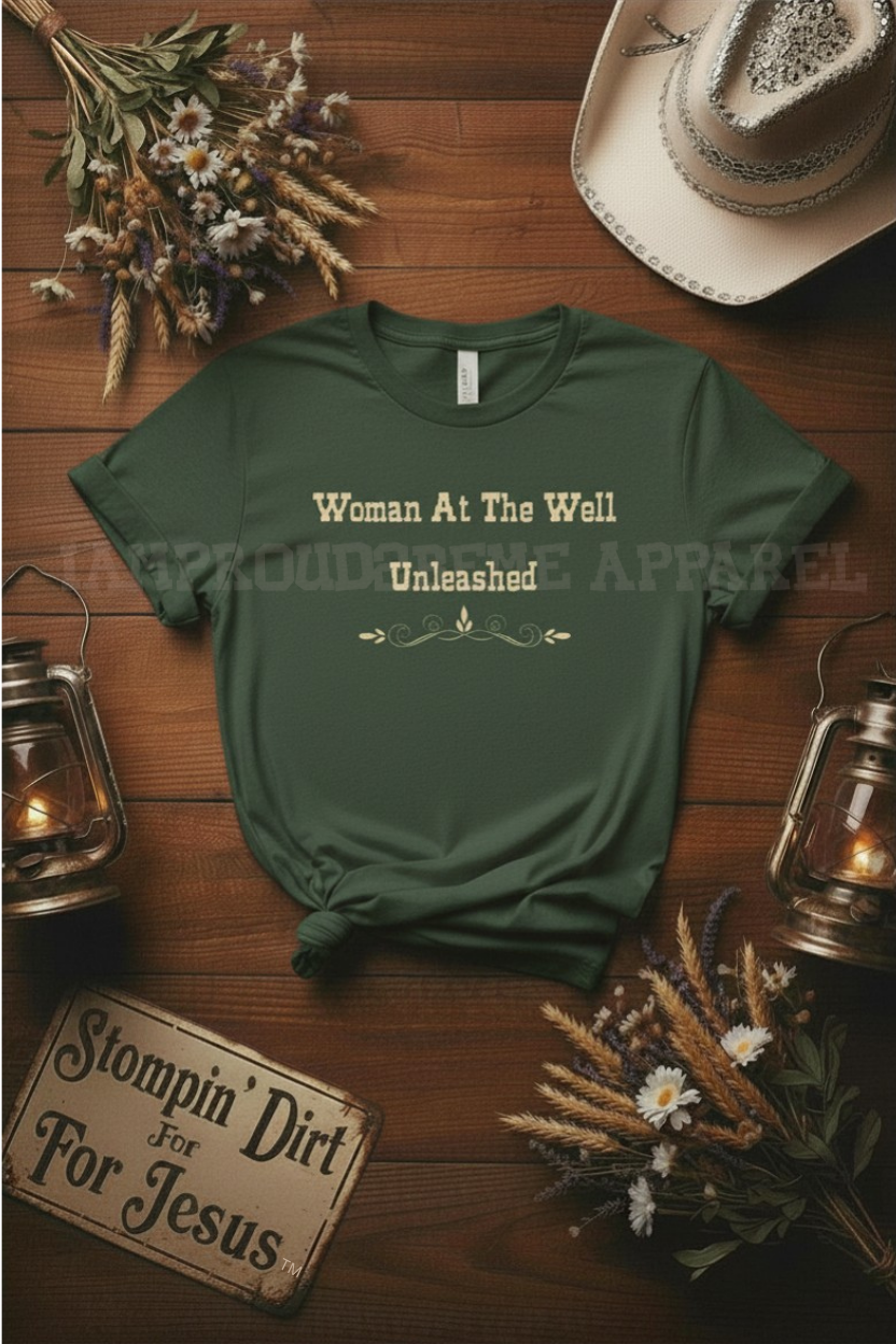 Faith Fashion T-Shirt|Iamproud2beme Apparel|Woman At The Well Unleashed 🤎