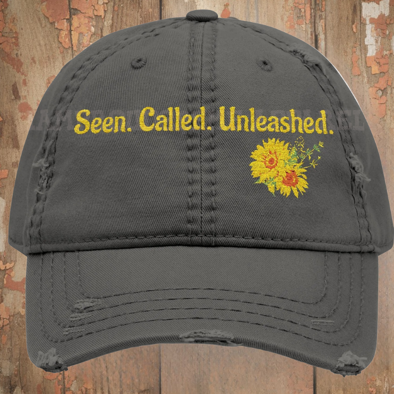 Seen. Called. Unleashed. Sunflower Embroidered Distressed Cap|Iamproud2beme Apparel|Woman At The Well Unleashed