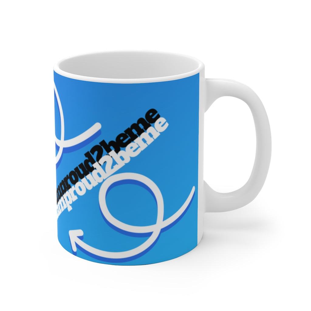 BE BOLD, BE PROUD, BE YOU White Ceramic Mug (male)