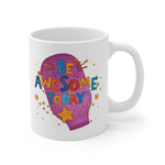 AWESOME DAY White Ceramic Mug