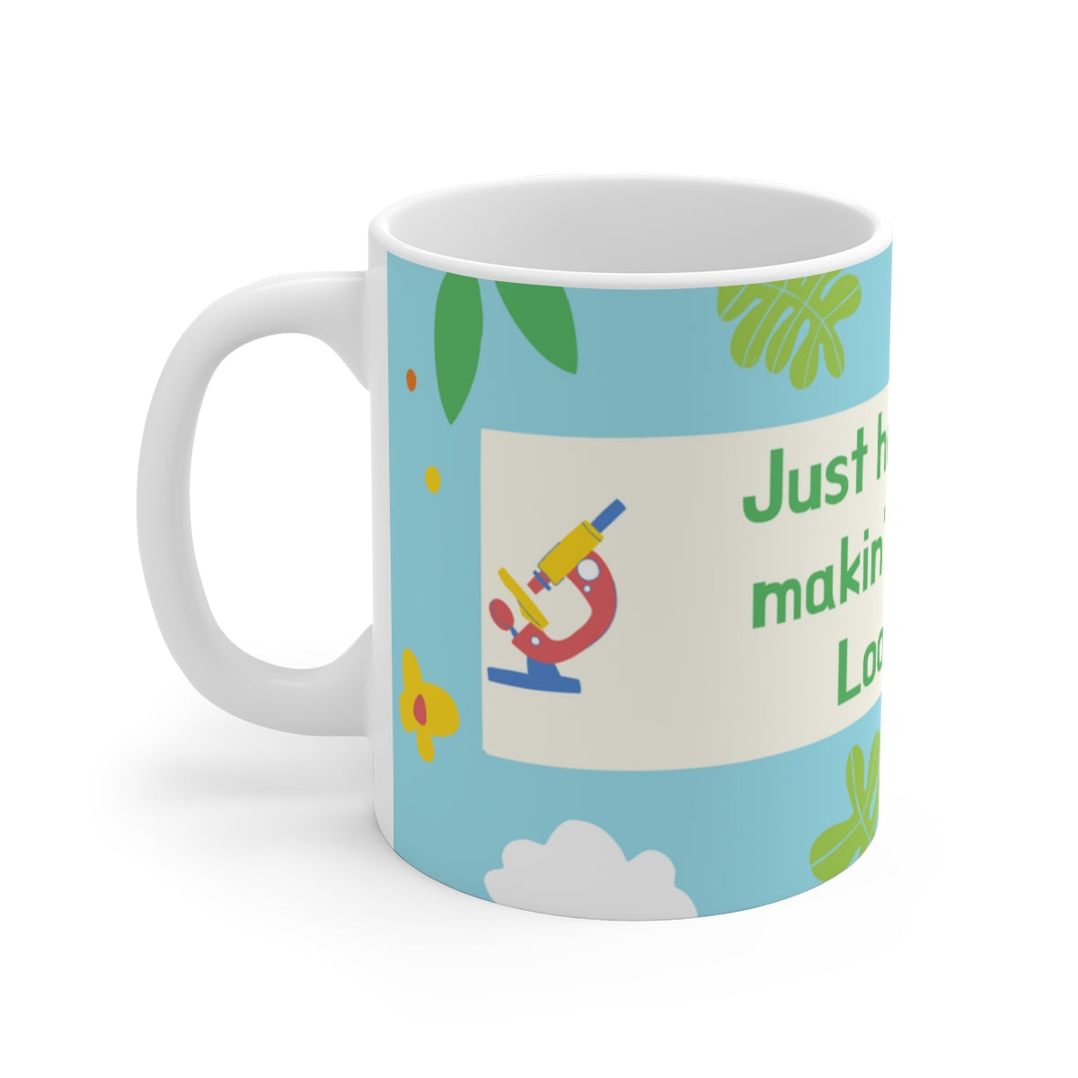 MAKIN' OSTOMIES LOOK GOOD White Ceramic Mug