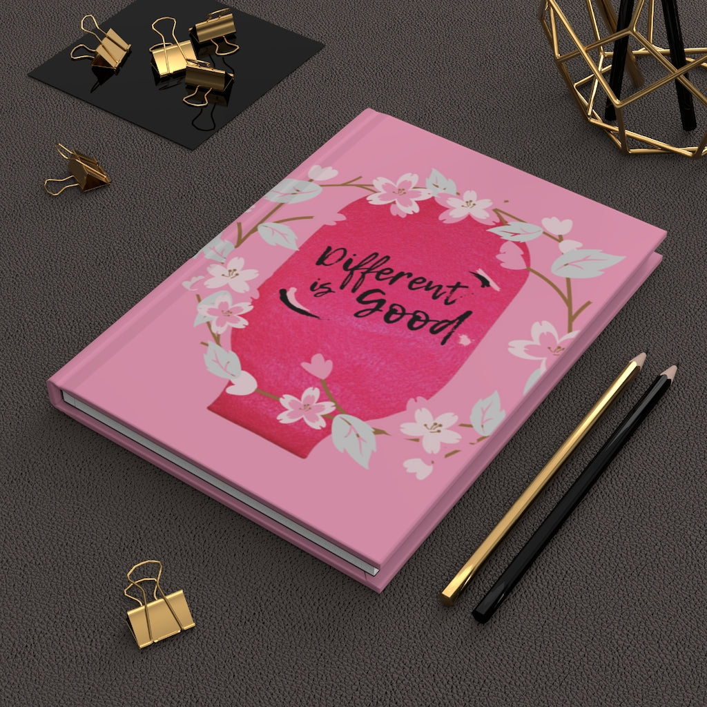 DIFFERENT IS GOOD Hardcover Journal (Matte)