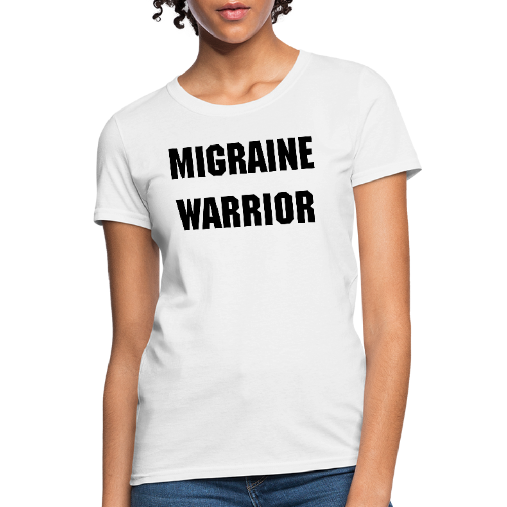 Women's T-Shirt Migraine Warrior Stop The Stigma - white