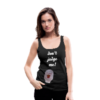 OSTOMY BAG DON'T JUDGE ME Premium Tank Top (Adult)
