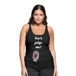 OSTOMY BAG DON'T JUDGE ME Premium Tank Top (Adult)