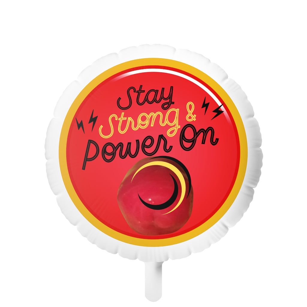 STAY STRONG AND POWER ON Mylar Helium Balloon (yellow)