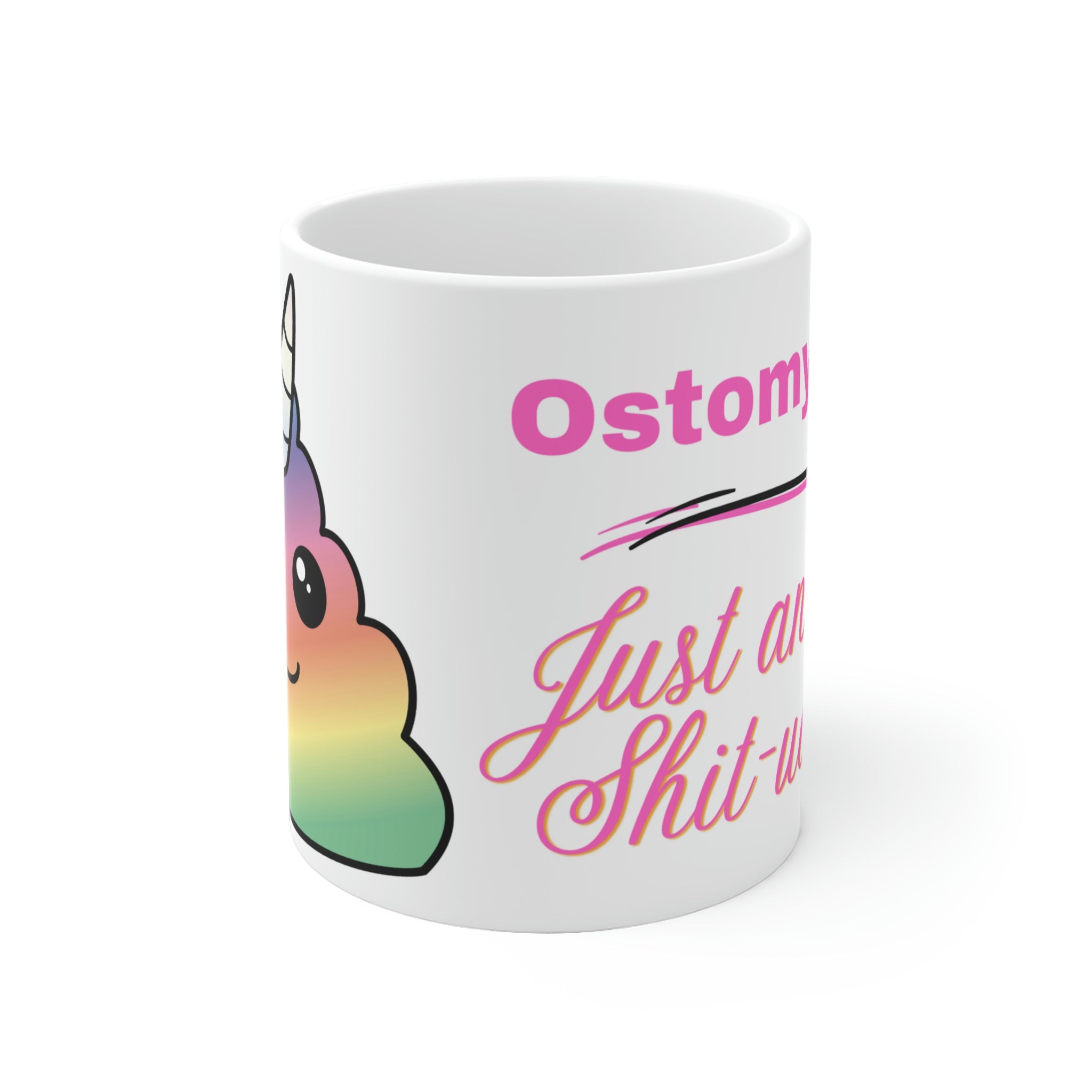 OSTOMY LIFE SHIT-UATION White Ceramic Mug (unicorn pink)