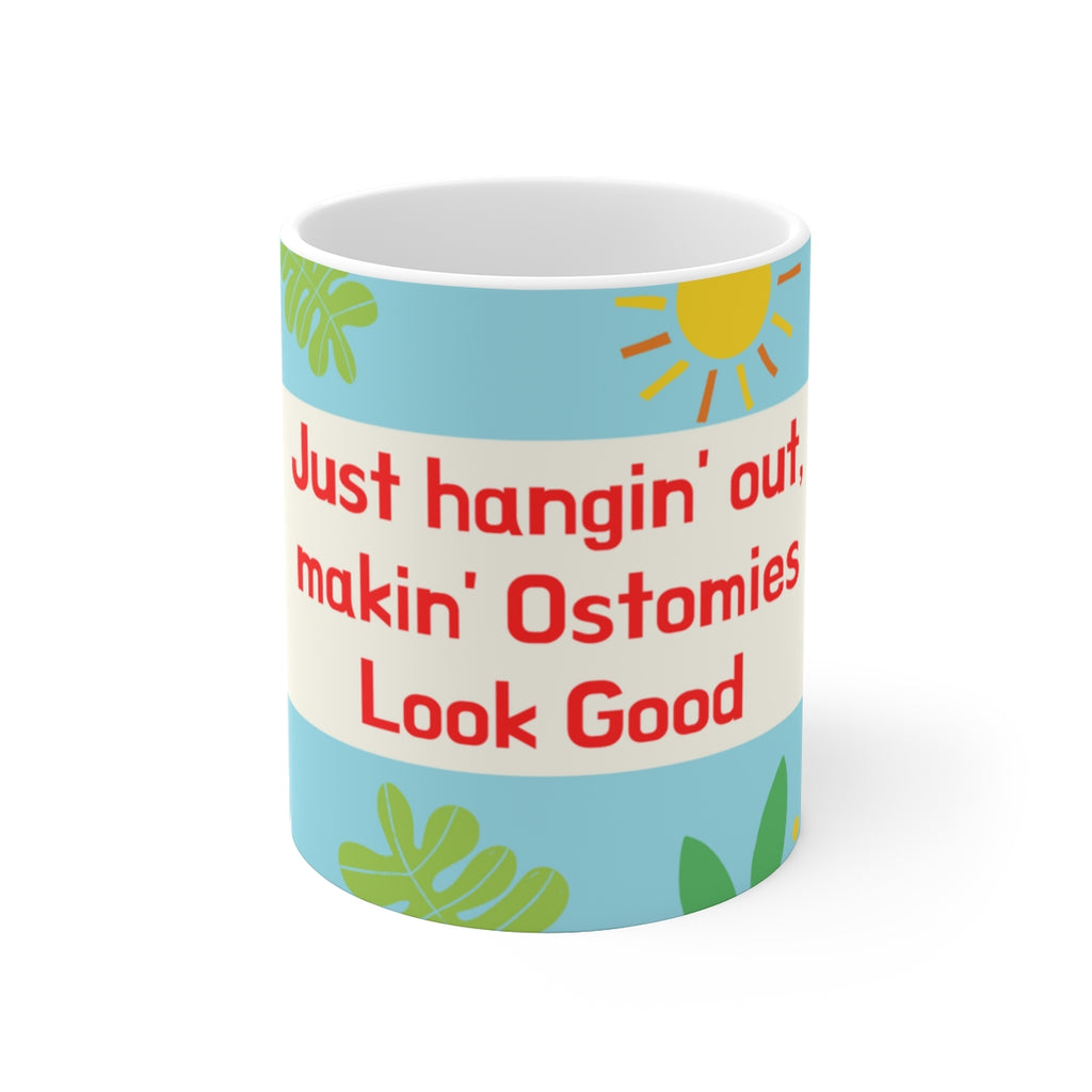 MAKIN' OSTOMIES LOOK GOOD White Ceramic Mug