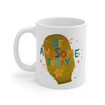 AWESOME DAY White Ceramic Mug