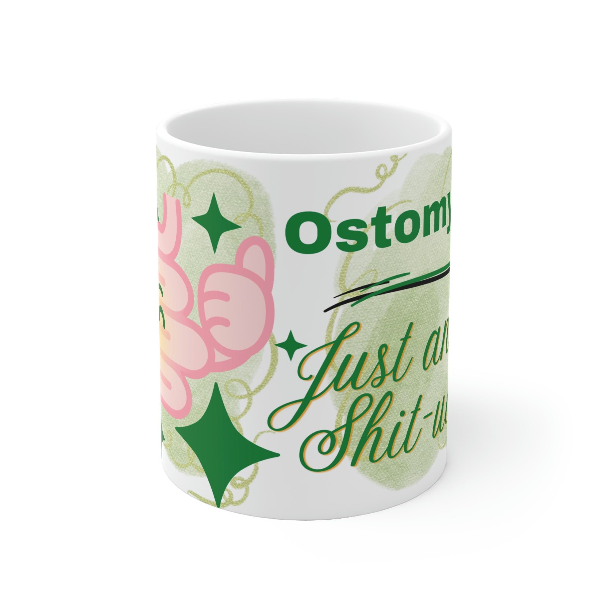 OSTOMY LIFE SHIT-UATION White Ceramic Mug