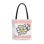 NO COLON STILL ROLLIN' Practical Tote Bag (pink)