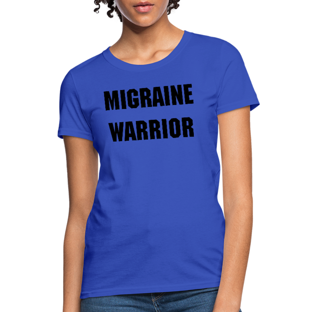 Women's T-Shirt Migraine Warrior Stop The Stigma - royal blue