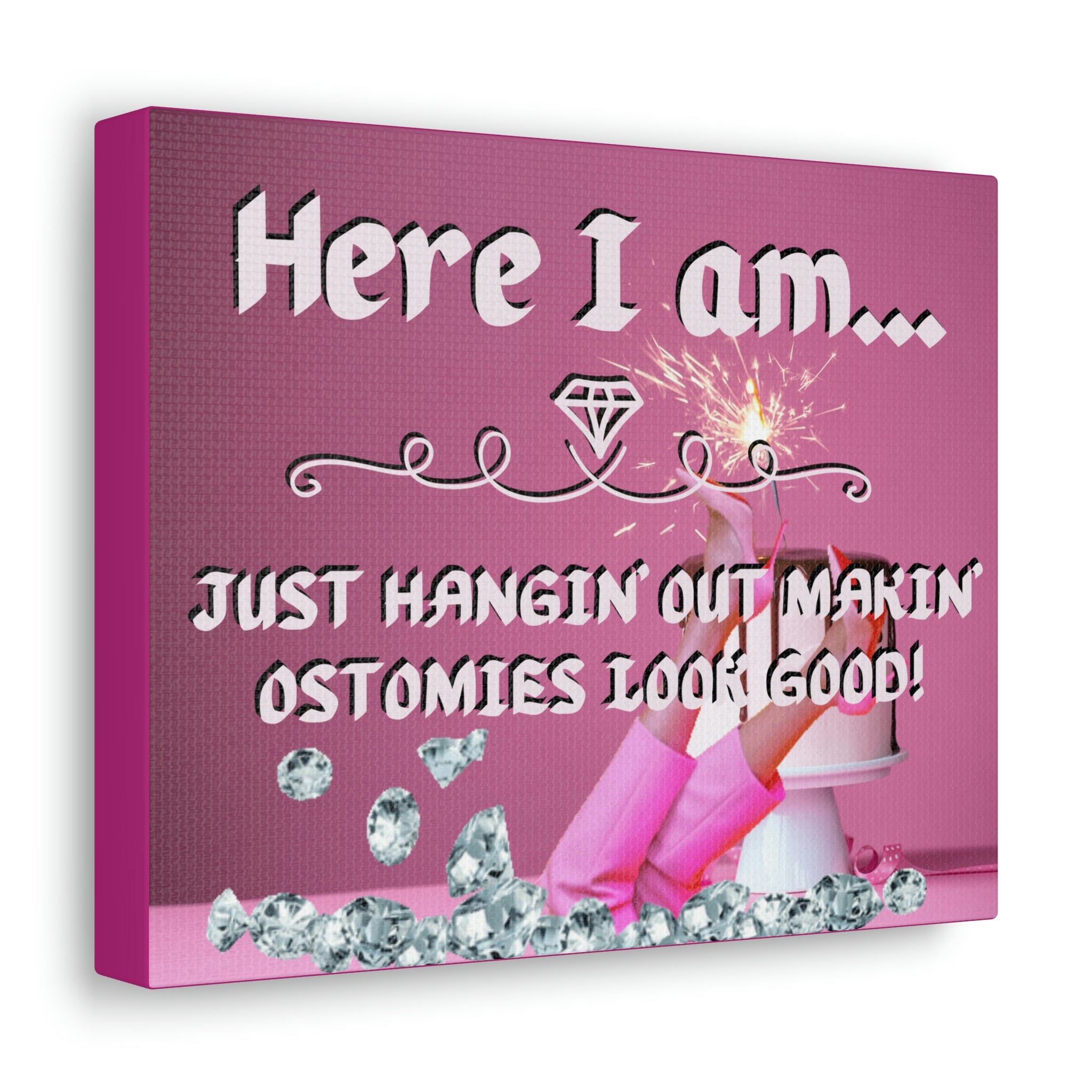 Makin' Ostomies Look Good (Canvas Gallery Wrap)