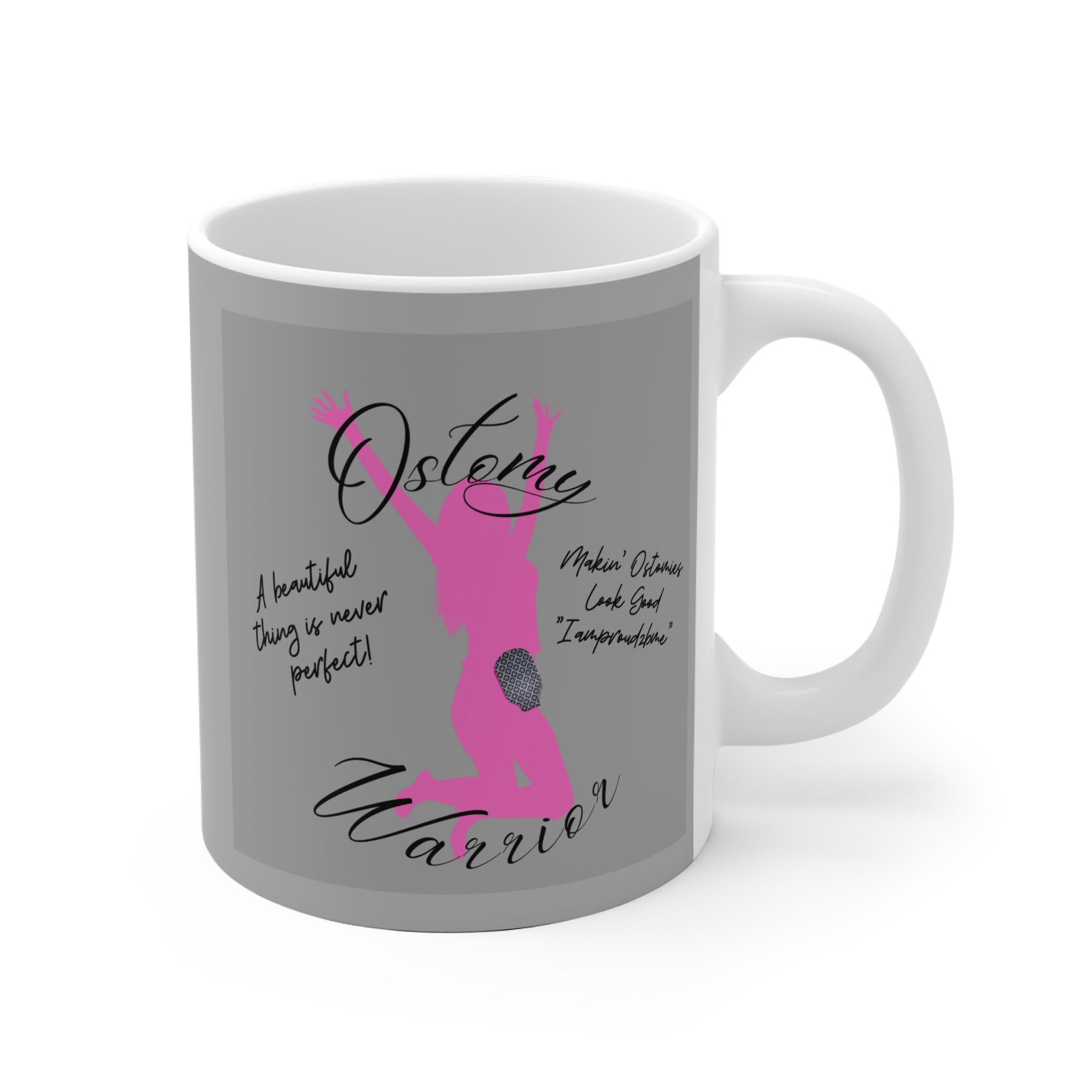 MAKIN' OSTOMIES LOOK GOOD White Ceramic Mug (Warrior)