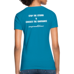 Women's T-Shirt Migraine Warrior Stop The Stigma - turquoise