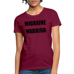 Women's T-Shirt Migraine Warrior Stop The Stigma - burgundy
