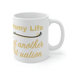 OSTOMY LIFE SHIT-UATION White Ceramic Mug