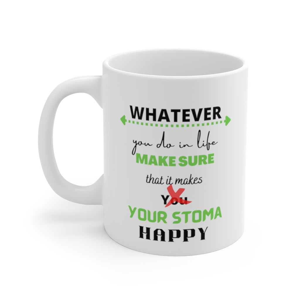 MAKE YOUR STOMA HAPPY White Ceramic Mug