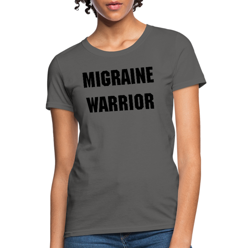 Women's T-Shirt Migraine Warrior Stop The Stigma - charcoal